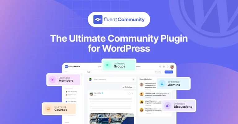 FluentCommunity: A game changing community plugin for WordPress