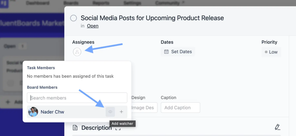 Follow any task as a watcher to stay informed without being assigned