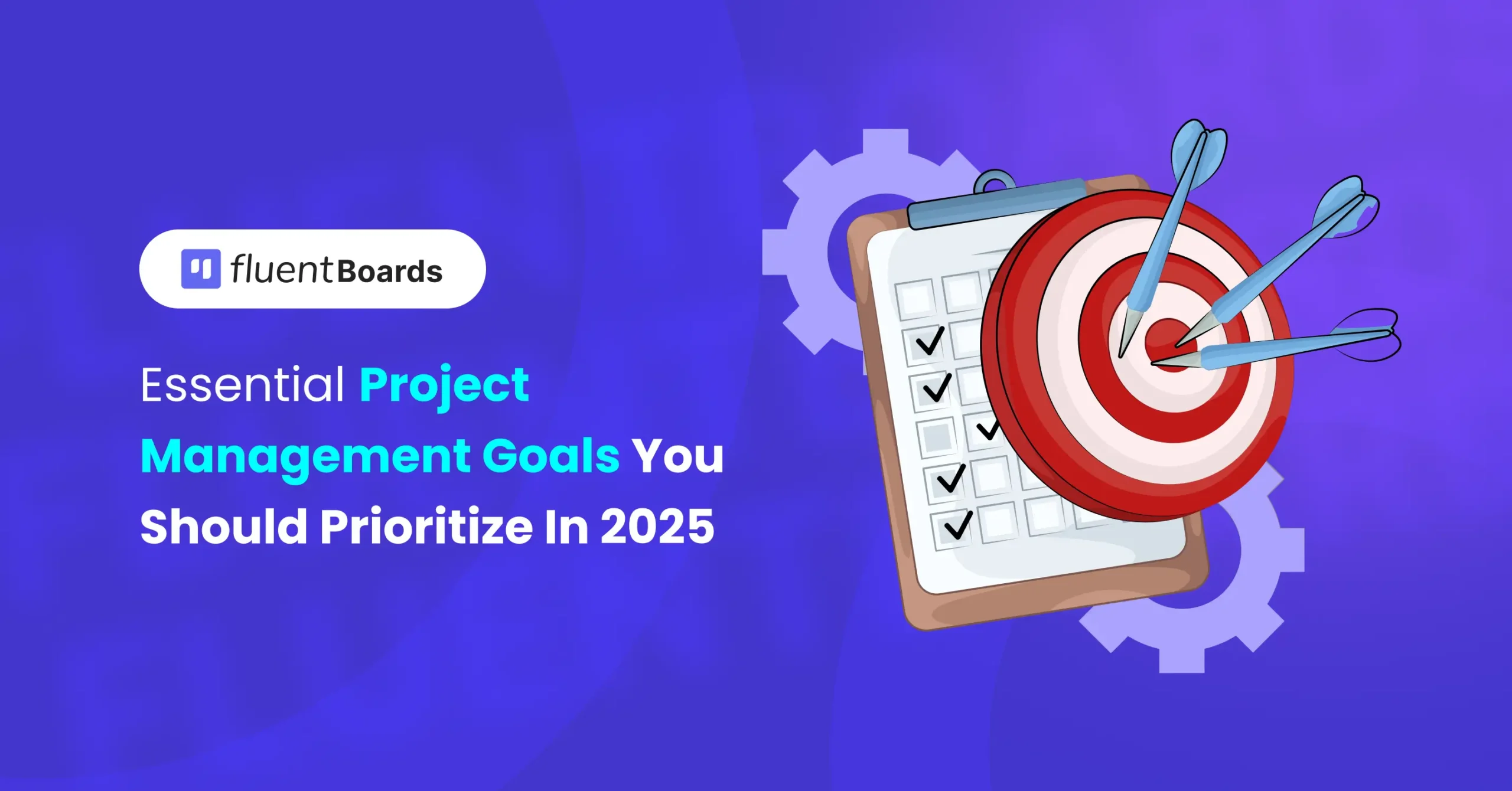 Project management goals you should prioritize