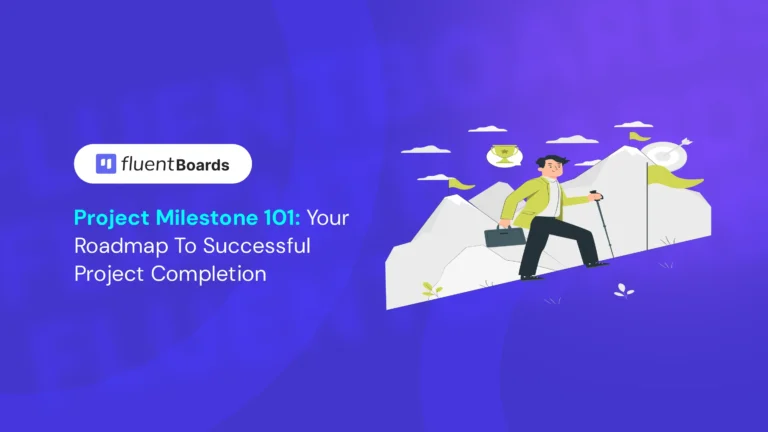Project Milestones Explained: Your Roadmap to Successful Project Completion