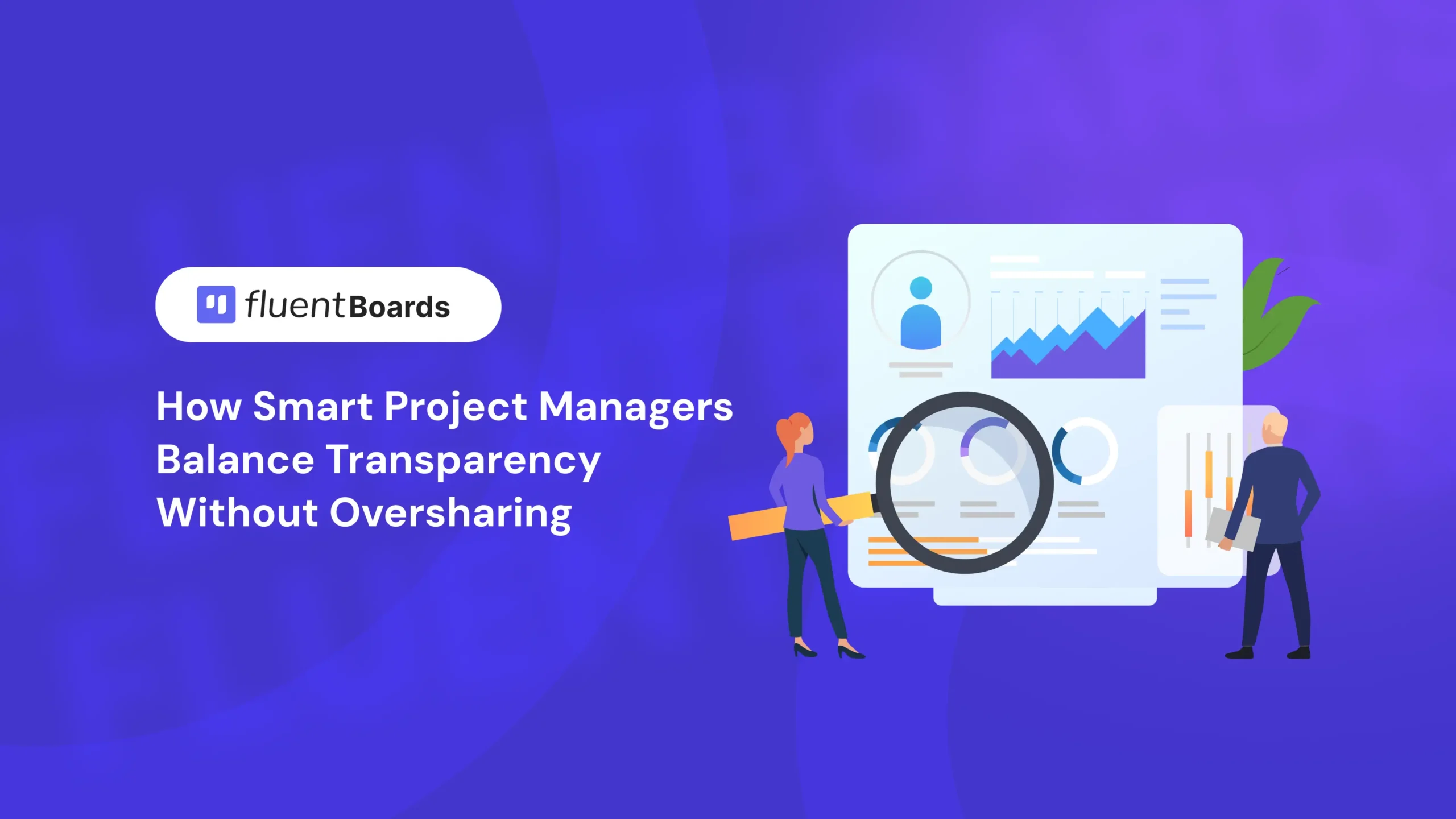 how smart project managers balance transparency without oversharing