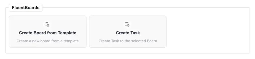 With FluentBoards 2.0, you will be able to automatically create a full project board from a selected template using FluentCRM automations. 