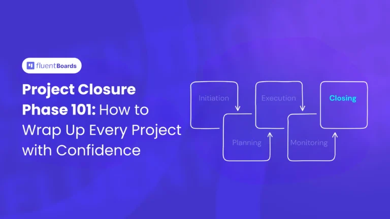 Mastering the Project Closure Phase: How to Wrap Up Every Project with Confidence