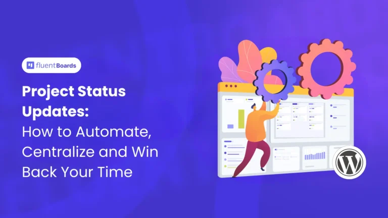 how to eliminate manual follow-ups in WordPress projects